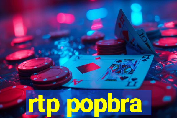 rtp popbra